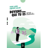 Deviens qui tu es – poche