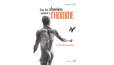 Tous les chemins mènent à l'homme