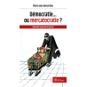 DEMOCRATIE... OU MERCATOCRATIE ?