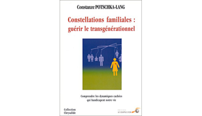 Constellations familiales : guérir le transgénérationnel (Ebook)