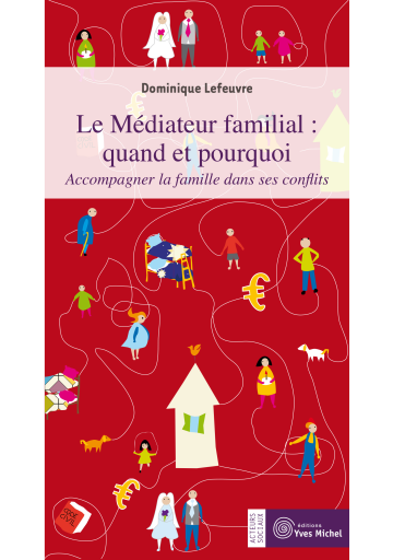 Médiateur familial : quand et pourquoi ?