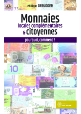 Monnaies locales complémentaires : pourquoi, comment ? (Les)
