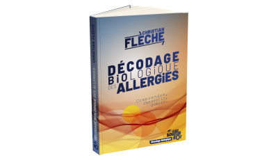 Décodage biologique des allergies | Christiant Flèche | Souffle d'Or