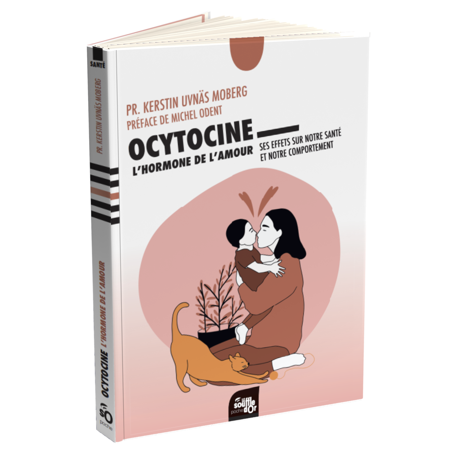 Ocytocine : l'hormone de l'amour - Pr. Kerstin Uvnäs Moberg | Préface de Michel Odent