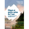 Climat et petits cycles de l'eau - Solutions pour un Nouveau Paradigme