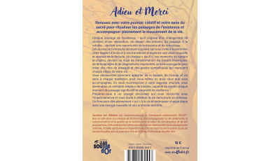 Adieu et merci : ritualisez les transitions de vie - Le Souffle d'Or