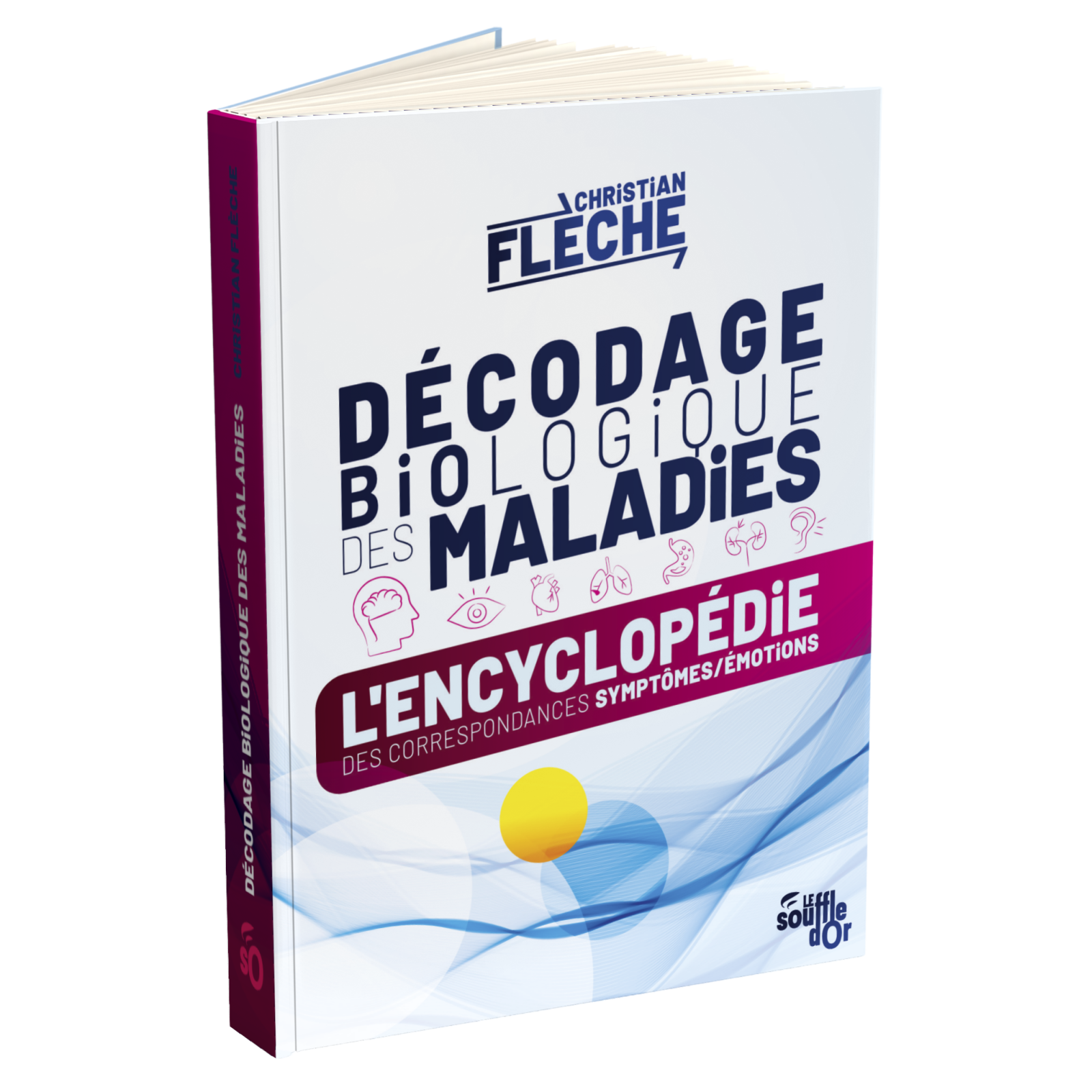 Nouvelle édition | L'encyclopédie du décodage biologique des maladies