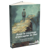 Avoir le courage d'accepter le réel (Ebook)