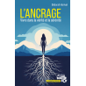 L'Ancrage : Vivre dans la vérité et la sérénité | Déborah Harivel