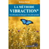 La Méthode Vibraction - Hélène Pavot : Transformez votre vie