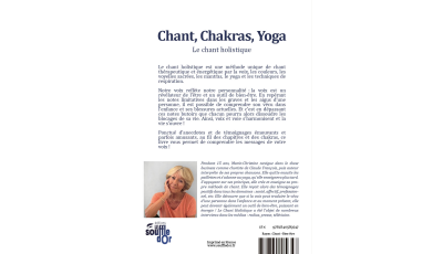 Chant, Chakras, Yoga – Guide pratique de la voix et de l’harmonie intérieure | Marie-Christine Reculard