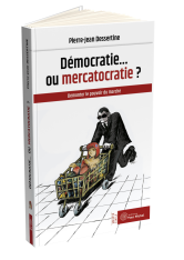 DEMOCRATIE... OU MERCATOCRATIE ?