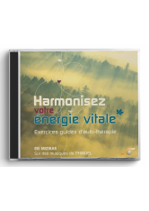 Harmonisez votre énergie vitale (CD)