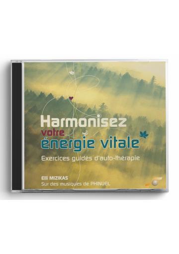 Harmonisez votre énergie vitale (CD)