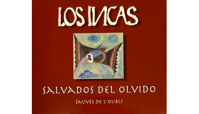 Salvados del olvido (Los Incas)