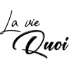 La vie quoi