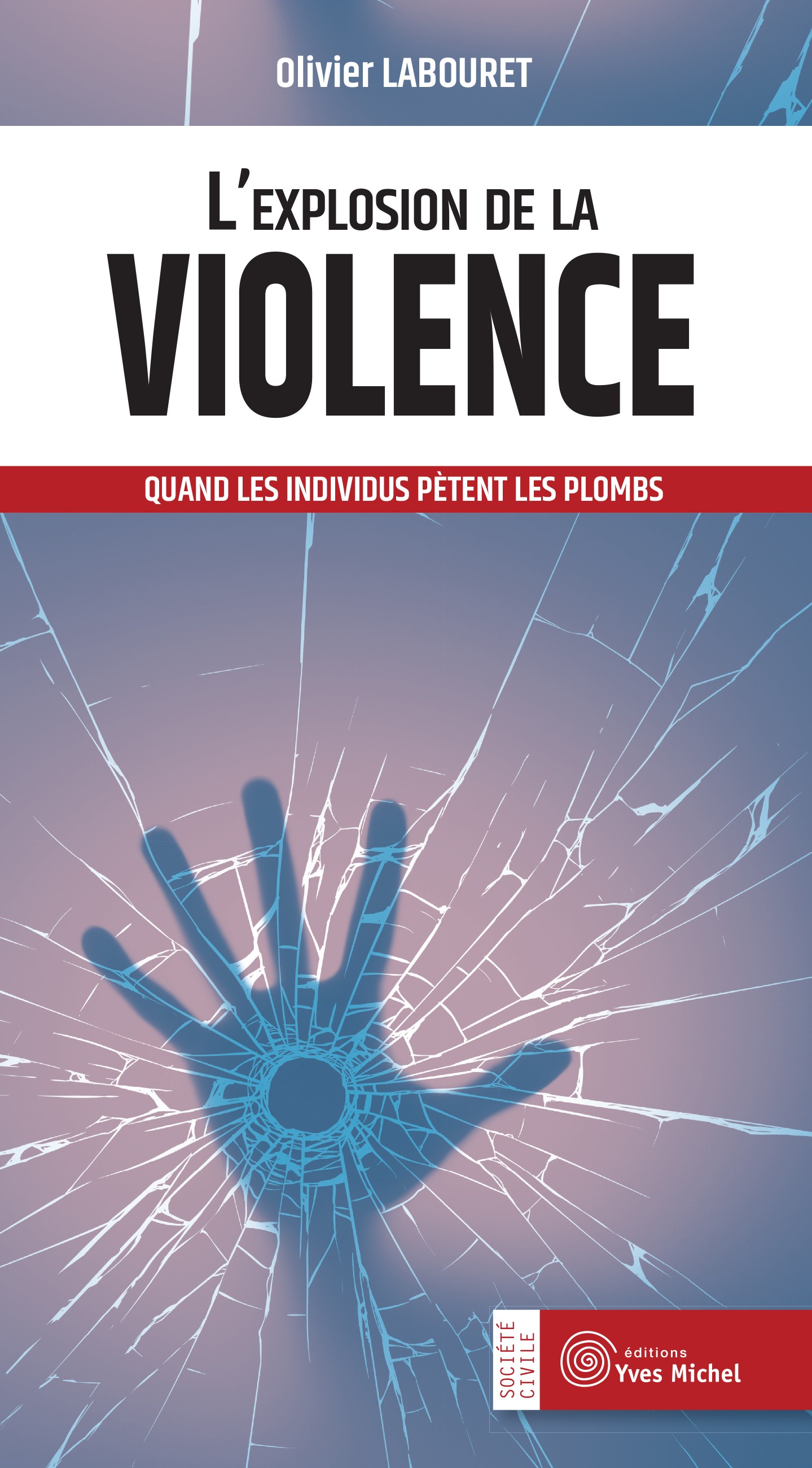 L'explosion de la violence  par  