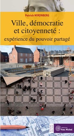 Ville, démocratie et citoyenneté: expérience du pouvoir partagé  par  