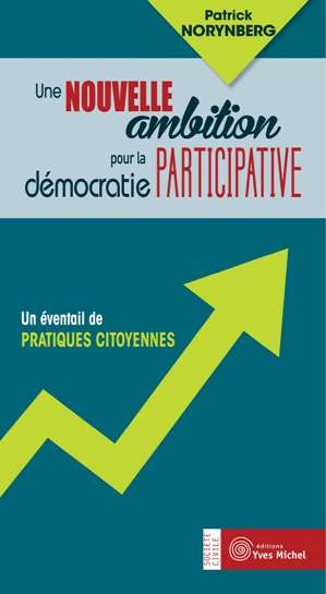 Nouvelle ambition pour la démocratie participative (Une)  par  