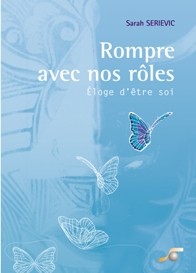 Rompre avec nos rôles (Sarah Seriévic)  par  