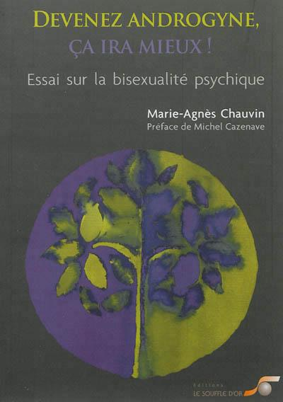 Devenez androgyne, ça ira mieux !  par  