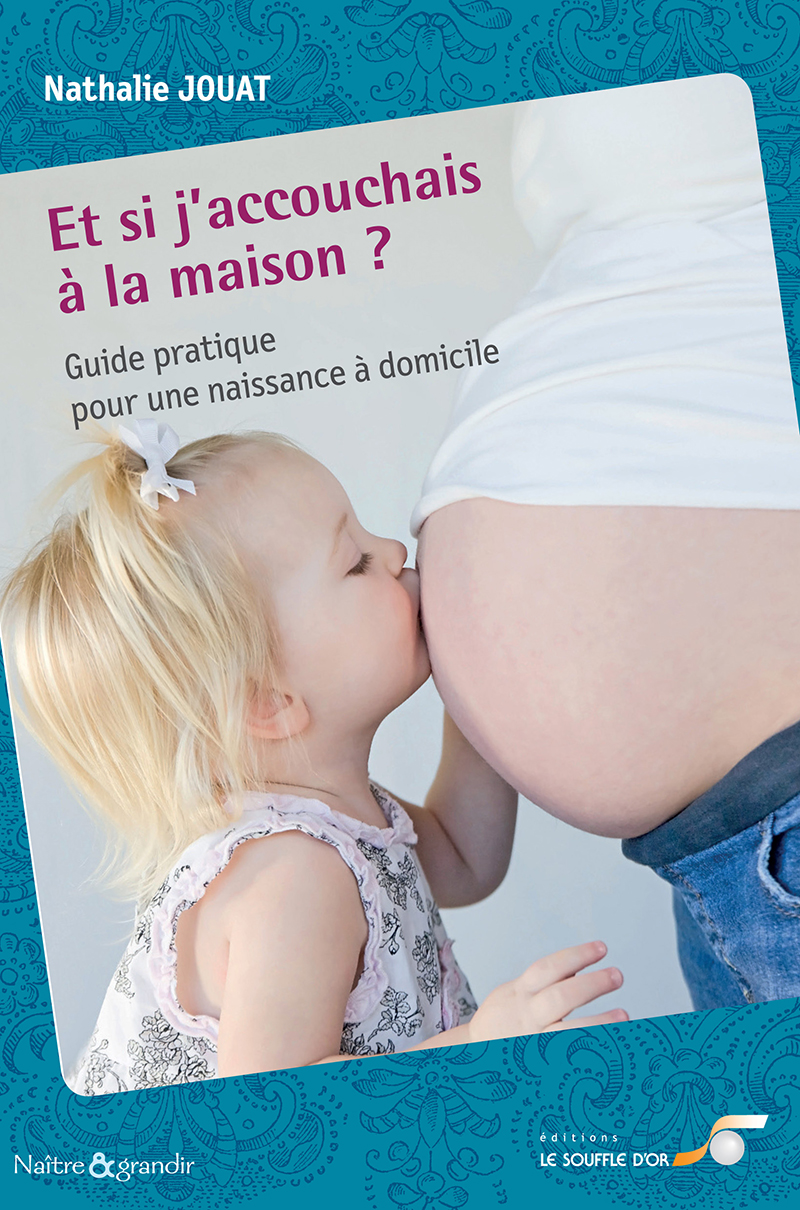 Et si j'accouchais à la maison ?  par  