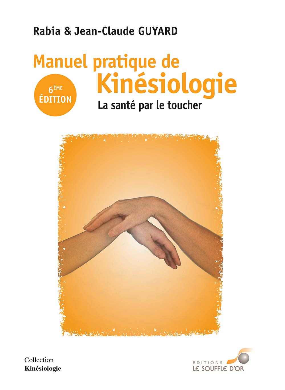 Manuel pratique de kinésiologie (6ème édition)  par  