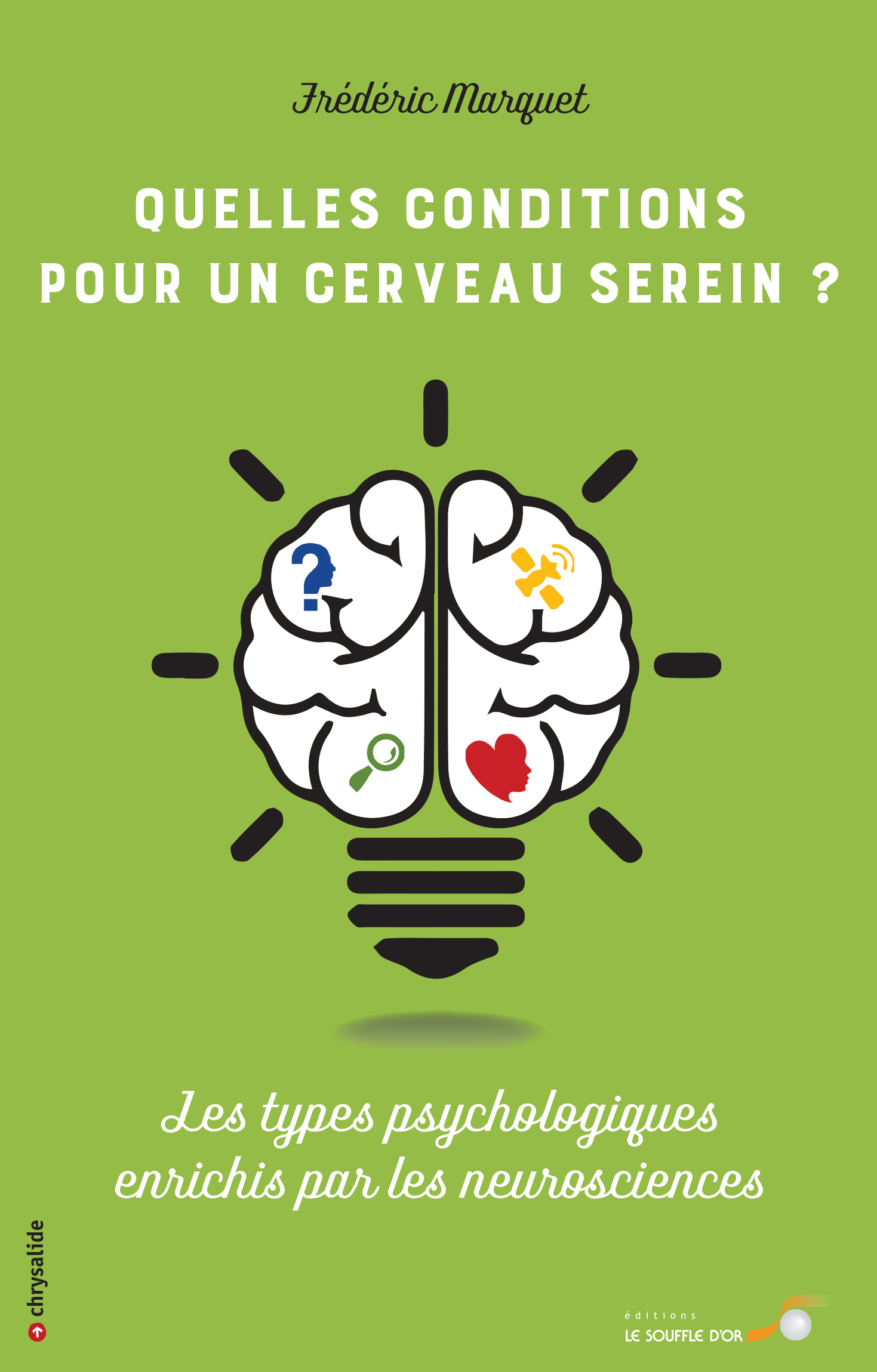 Quelles conditions pour un cerveau serein ?  par  