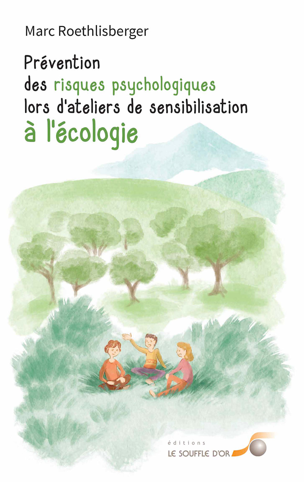 Prévention des risques psychologiques lors d’ateliers de sensibilisation à l’écologie  par  