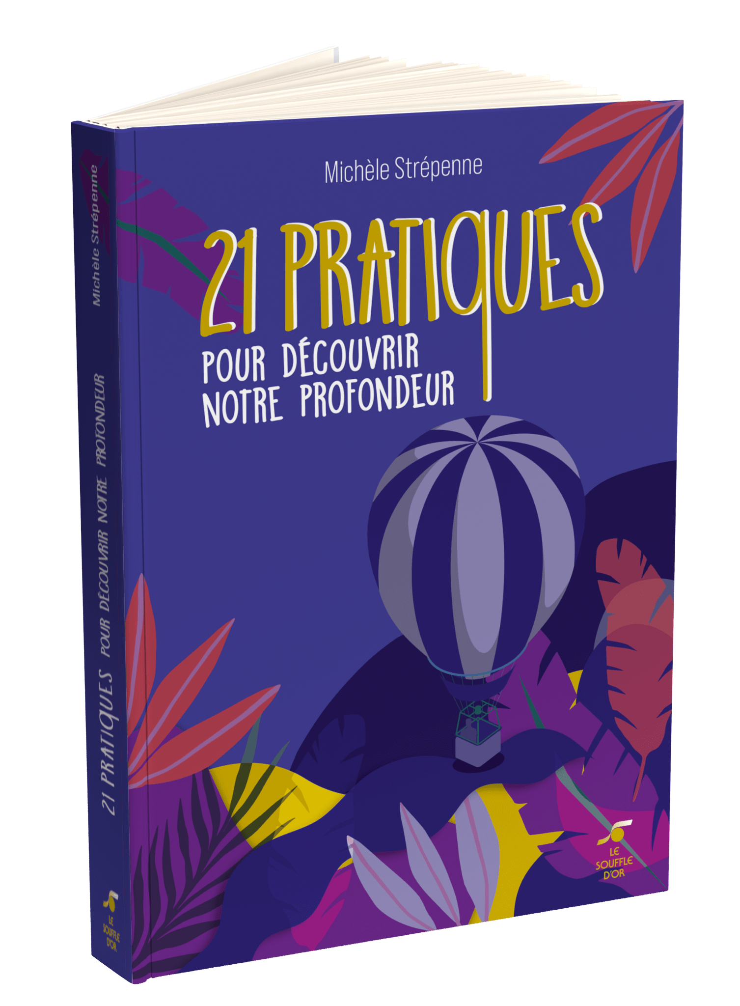 21 pratiques pour découvrir notre profondeur  par  