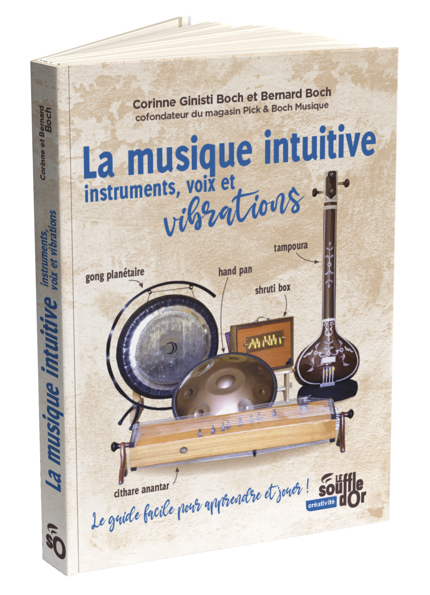 La musique intuitive : instruments, voix et vibrations  par  