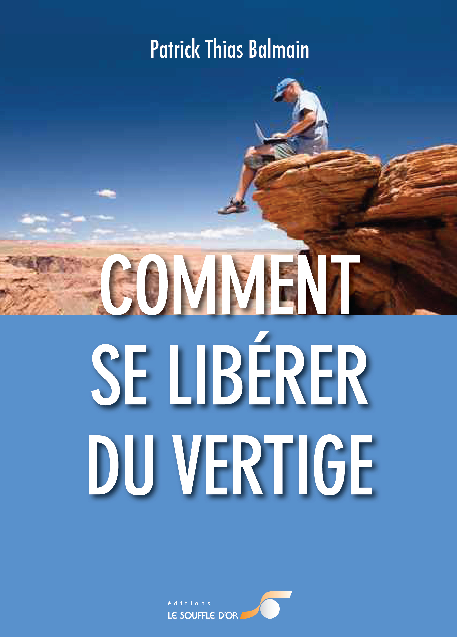 Comment se libérer du vertige ?  par  