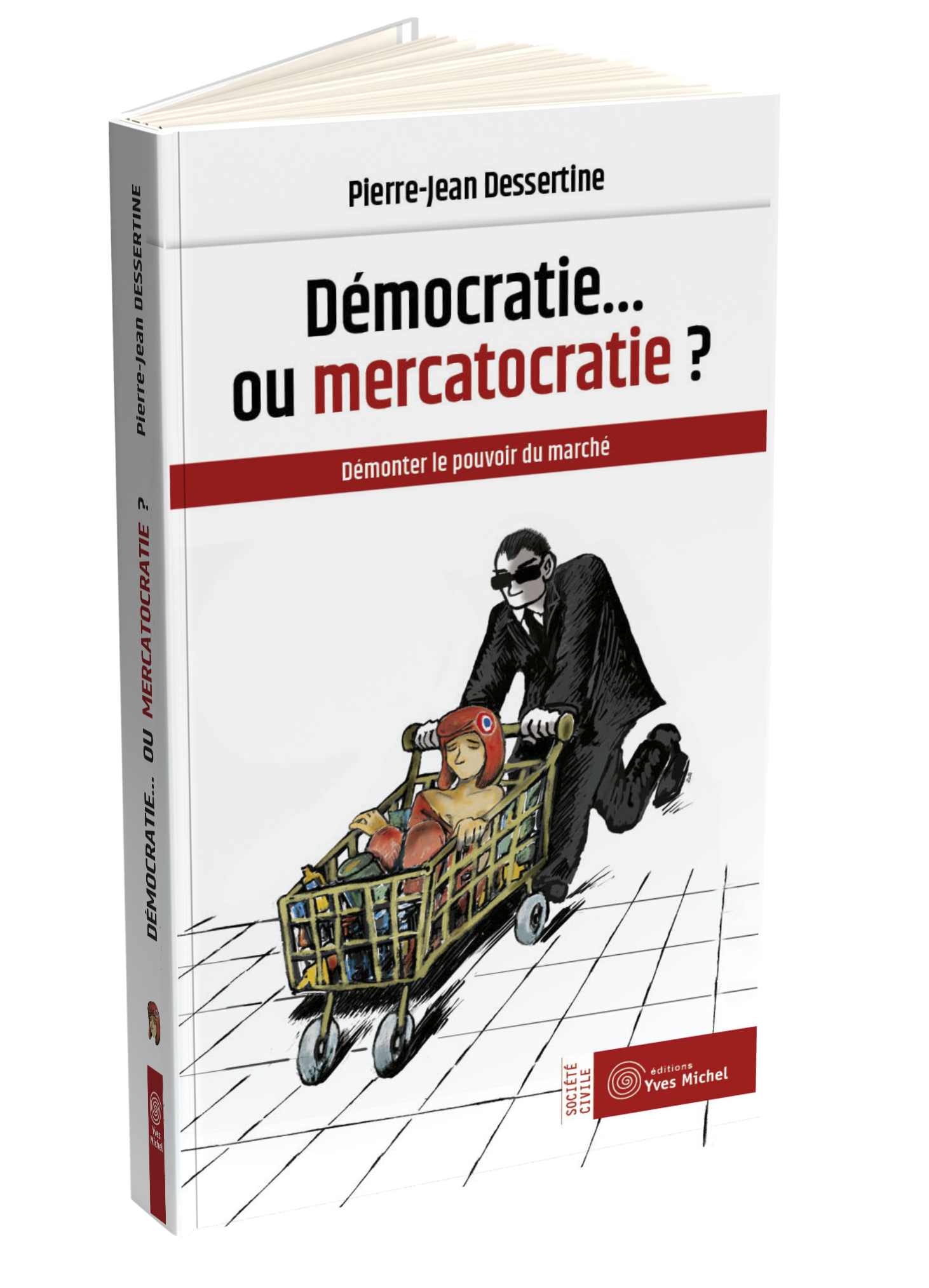 Démocratie... ou mercatocratie ?  par  
